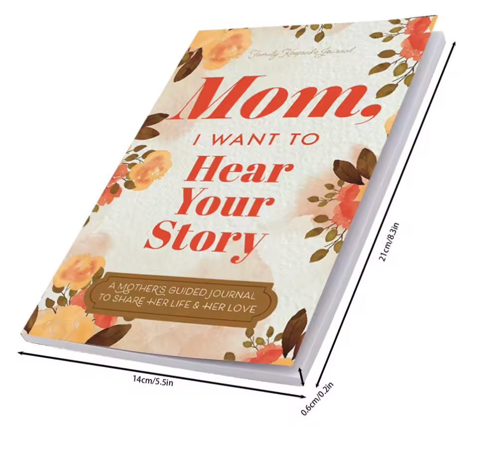 "Mom I Want To Hear Your Story" Journal Book