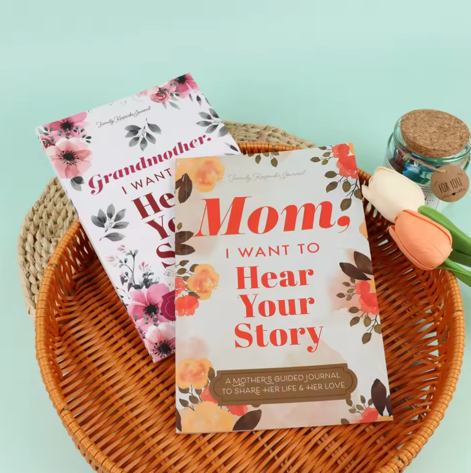 "Mom I Want To Hear Your Story" Journal Book