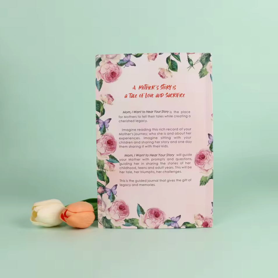 "Mom I Want To Hear Your Story" Journal Book